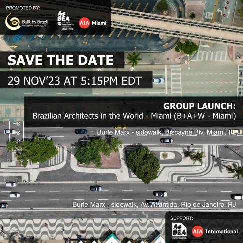 Brazilian Architects in the World - Miami (B+A+W - Miami) - Evento Virtual de Lançamento