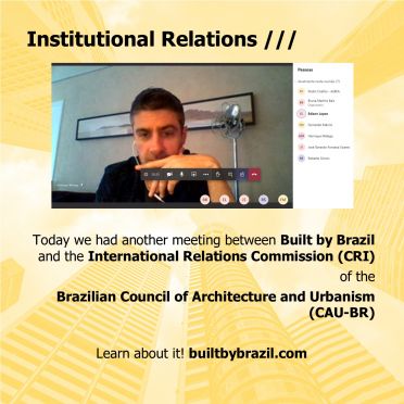 BByB se reúne com a Comissão de Relações Internacionais do Conselho Brasileiro de Arquitetura e Urbanismo